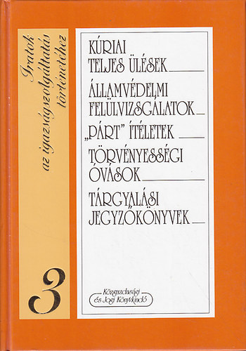 Iratok az igazsgszolgltats trtnethez 3.