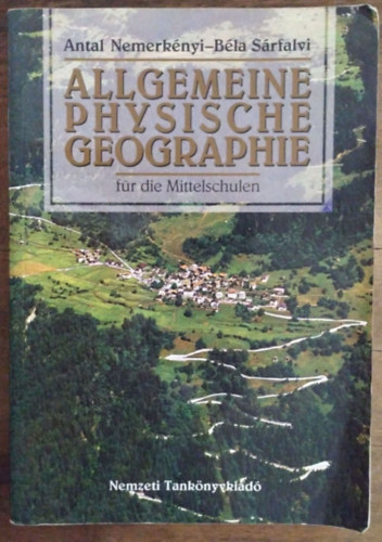 Allgemeine Physische Geographie f�r die Mittelschulen