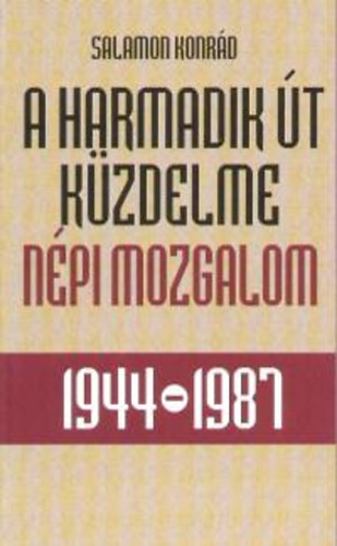 A harmadik t kzdelme - Npi mozgalom 1944-1987