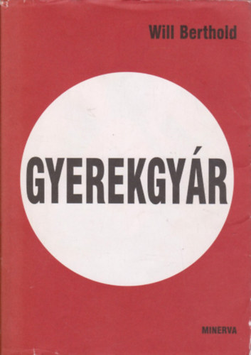 Will Berthold - Gyerekgyr