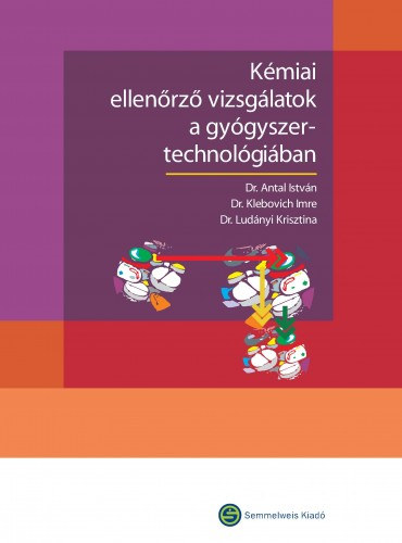 Kmiai ellenrz vizsglatok a gygyszertechnolgiban