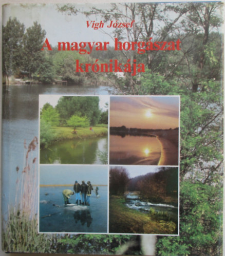 A magyar horg�szat kr�nik�ja