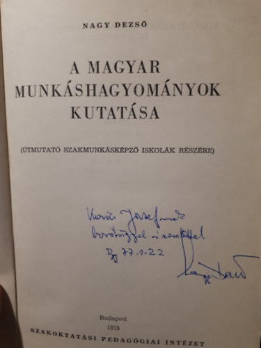 A magyar munkshagyomnyok kutatsa (dediklt)