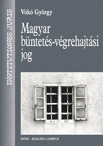 Magyar b�ntet�s-v�grehajt�si jog