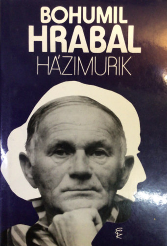 Bohumil Hrabal - H�zimurik