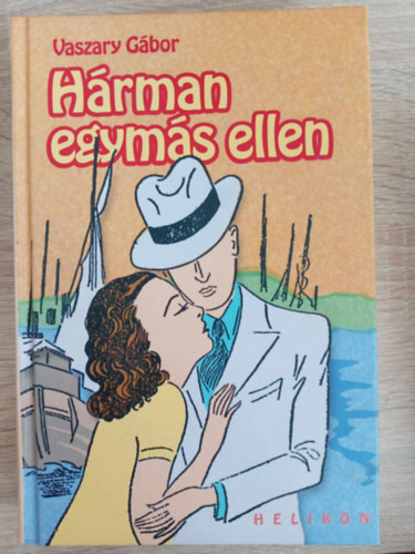 Vaszary Gbor - Hrman egyms ellen - Helikon Kiad 2006-os kiads (sajt kppel!)