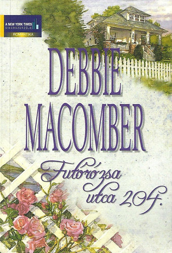 Ford�totta: Szab� J�lia Debbie Macomber - Fut�r�zsa utca 204. (C�drusliget 2.)