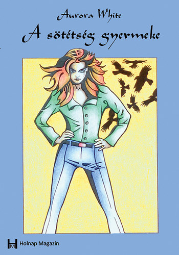 A s�t�ts�g gyermeke