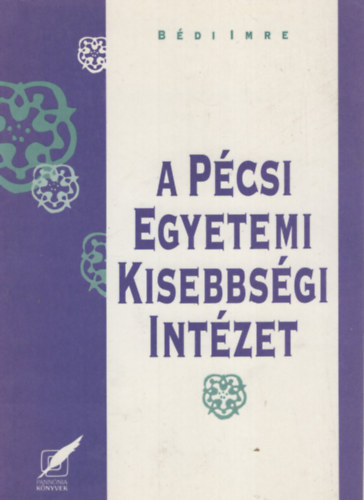 A P�csi Egyetemi Kisebbs�gi Int�zet t�rt�nete 1936-1949