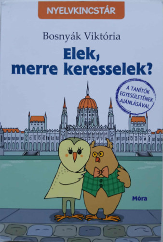 Elek, merre keresselek?