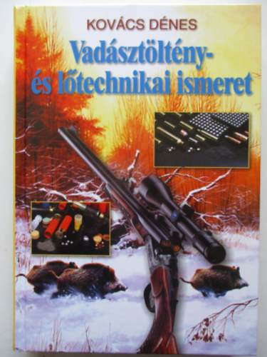 Vadsztltny s ltechnikai ismeret