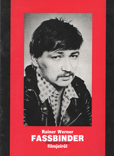 Reiner Werner Fassbinder filmjeir�l