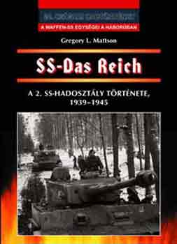 SS-Das Reich - A 2. SS-hadosztly trtnete, 1939-1945