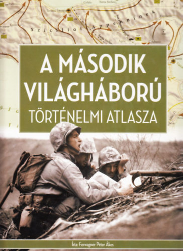 A m�sodik vil�gh�bor� t�rt�nelmi atlasza