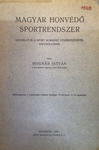 Bognr Istvn - Magyar Honvd Sportrendszer
