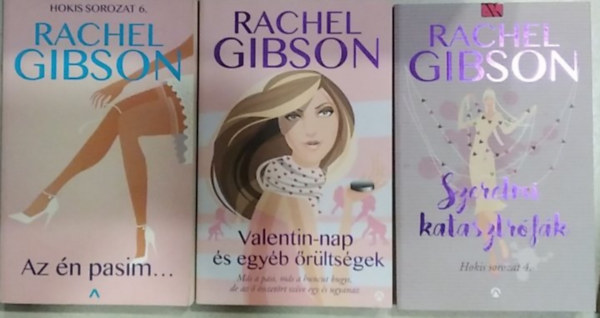 Rachel Gibson - 3 db-os KÖNYVMENTŐ AJÁNLAT, romantika: Szerelmi katasztrófák+ Valentin-nap és egyéb őrültségek+ Az én pasim...