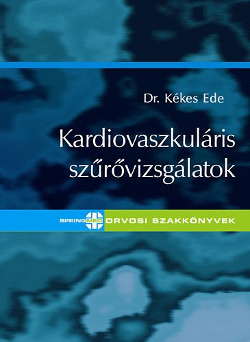 Prof. Dr. Kkes Ede - Kardiovaszkulris szrvizsglatok