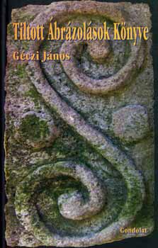 Gczi Jnos - Tiltott brzolsok Knyve