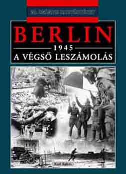 Berlin, 1945 - A vgs leszmols