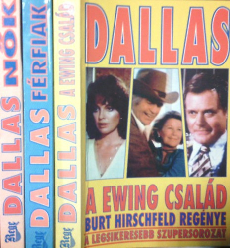 Dallas: Nk + A frfiak + A Ewing csald (3 m)