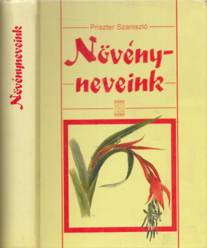 Priszter Szaniszl - Nvnyneveink