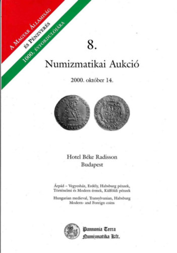 8. Numizmatikai Aukci� 2000. okt�ber 14.