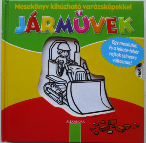 Jrmvek - Meseknyv kihzhat varzskpekkel