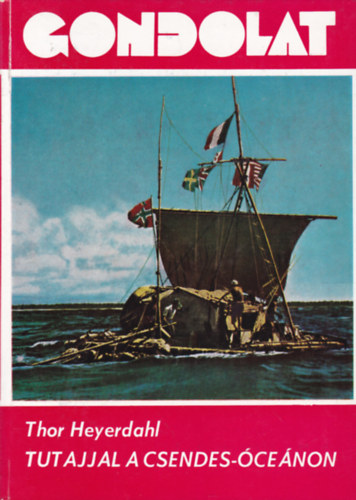 Thor Heyerdahl - Tutajjal a Csendes-cenon