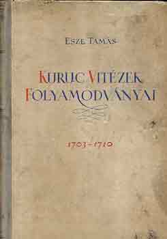 Kuruc vitzek folyamodvnyai 1703-1710