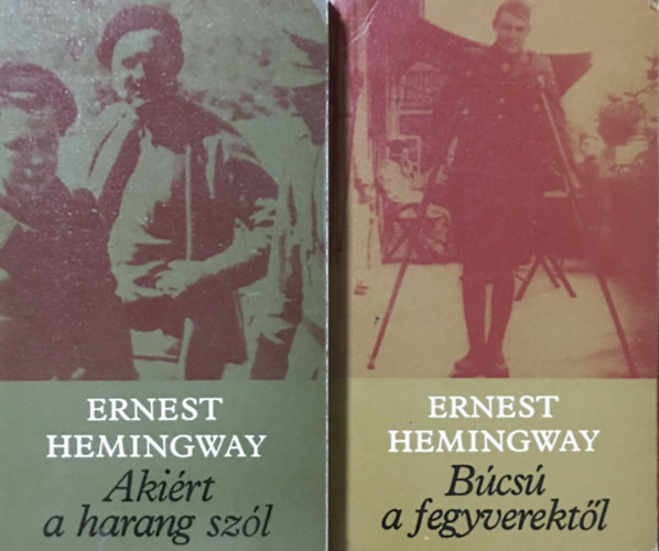 2 db Hemingway: Akirt a harang szl + Bcs a fegyverektl