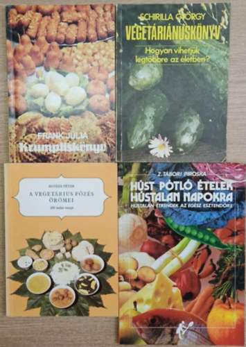 4 db vegetrinus szakcsknyv: Krumplisknyv - Vegetrinusknyv - A vegetrius fzs rmei - Hst ptl telek hstalan napokra