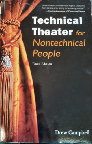 Technical Theater for Nontechnical People - third edition