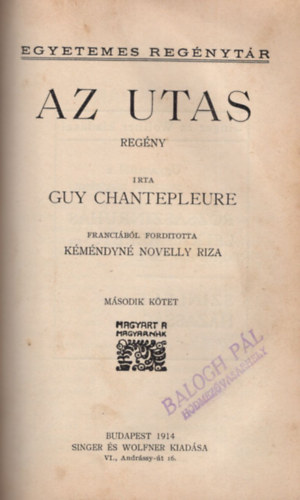 Guy Chantepleure - Az utas I-II. egybektve
