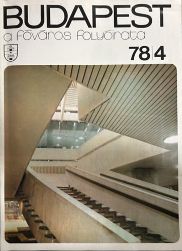 Budapest: A f�v�ros foly�irata 1978/4.