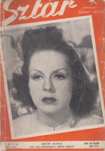 Szt�r - Film, sz�nh�z, divat �s m�v�szeti magazin - II.�vf. 6.sz�m (1942. j�nius)