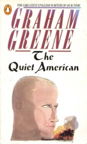 Graham Greene - The Quiet American