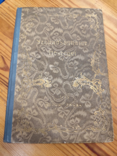 A szabads�gharc h�sreg�i