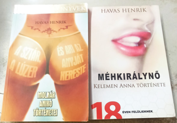2 db Havas Henrik: M�kir�lyn� - A szt�r,a l�zer, �s aki az anyj�t kereste