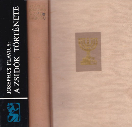Josephus Flavius - A zsid�k t�rt�nete + A zsid� h�bor� (2 m�)