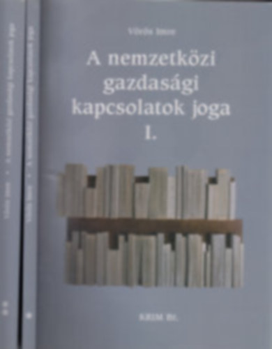 A nemzetk�zi gazdas�gi kapcsolatok joga I-II.