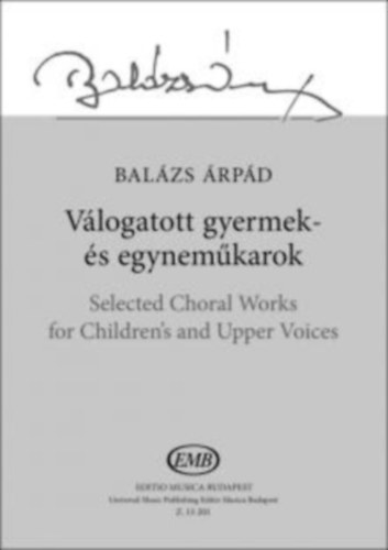 Vlogatott gyermek- s egynemkarok