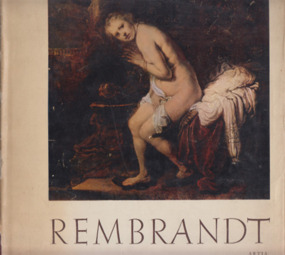 Rembrandt - Einfhrender text und katalog von Miloslav Racek