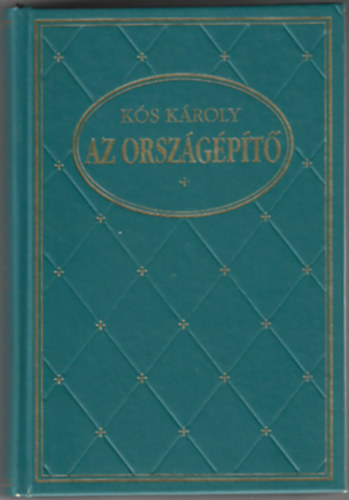 Ks Kroly - Az orszgpt