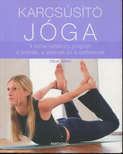 Karcs�s�t� j�ga - 4 hetes hat�kony program a testnek, a l�leknek �s a szellemnek