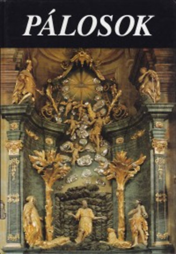 Aczél; Legeza; Szacsvay; Török - Pálosok