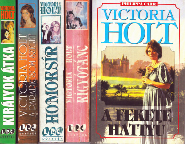 Victoria Holt - 5 db Victoria Holt romantikus ktet: A fekete hatty - Homoksr - Kgytnc - A Paradicsom sziget - Kirlyok tka