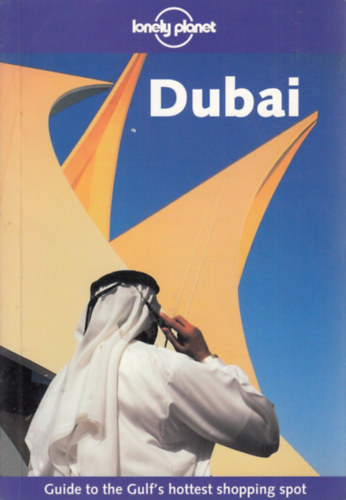 Lou Callan Richard Plunkett - Dubai (Lonely Planet)