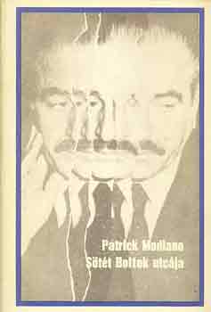 Patrick Modiano - Stt boltok utcja