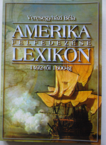 Amerika felfedezse-lexikon 1492-1600