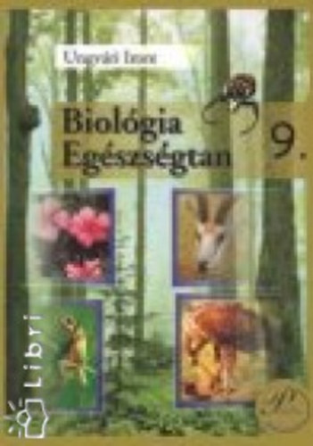 Biolgia - Egszsgtan 9. o.